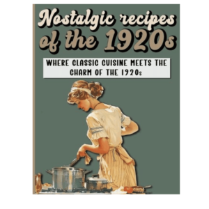 Nostalgic 20's recipes