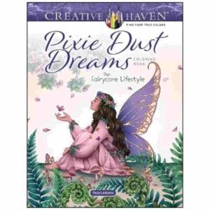 Creative Haven Pixie Dust Dreams Coloring Book: the Fairycore Lifestyle - Creative Haven (Paperback)