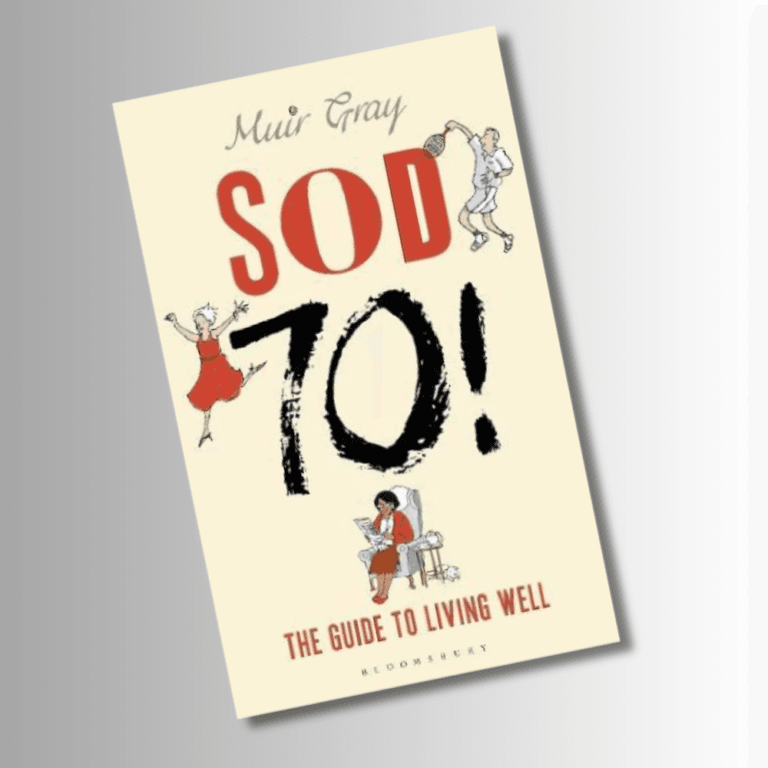 Book by Muir Gray called SOD 70