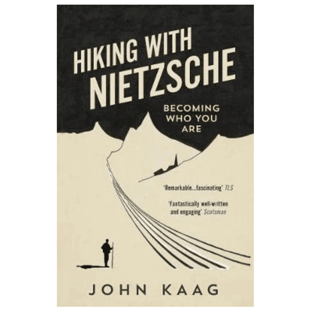 Hiking with Nietzsche: Becoming Who You Are (Paperback) John Kaag (author)