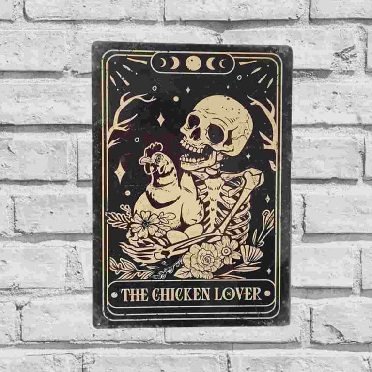 The Chicken Lover, Fun Tarot Sign, Skeleton Chicken Sign, Chicken Coop, Aluminium Metal Sign
